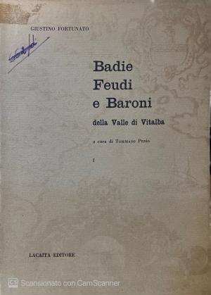 GIUSTINO FORTUNATO. BADIE FEUDI E BARONI della Valle di Vitalba I